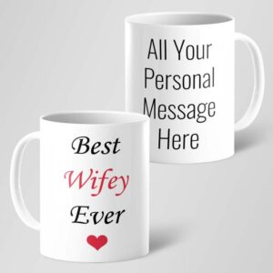 Best Wifey Ever Mug With Custom Message