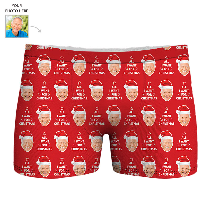 Custom All I Want For Christmas Mens Boxers