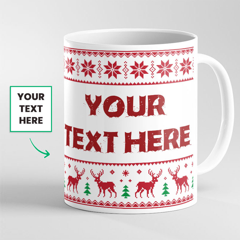 Custom Your Text Here Christmas Mug