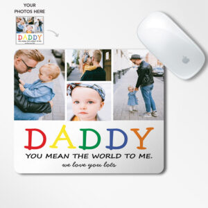 Daddy You Mean The World
